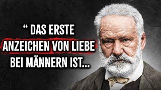 Lebenslektionen von Victor Hugo, Zitate, die man kennen sollte, bevor es zu spät ist