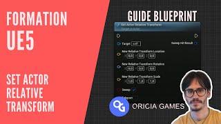 Set Actor Relative Transform - Formation UE5