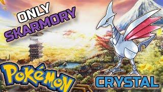 Can you Beat Pokemon Crystal with ONLY SKARMORY?