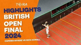 Camden Riviere vs Nick Howell - HIGHLIGHTS - British Open Real Tennis 2024 - Final