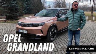 Made in Germany: тестваме Opel Grandland