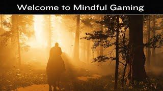 Mindful Gaming - An Introduction