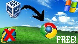 How to get Google Chrome on Windows XP [Virtualbox]