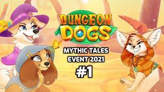 Dungeon Dogs- Mythic Tales Event 2021 (Event Story #1- Sun Quest)