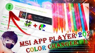 HOW TO USE COLOR CHANGER ON MSI APP PLAYER  | HOW TO ROOT MSI APP PLAYER 2021 | BATTLEKING ARENA