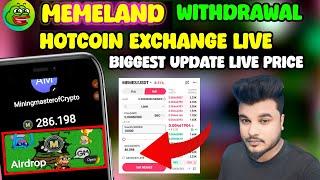 Memeland Withdrawal live l Memeland Deposit Hotcoin Exchange l Memeland How To sell Token $memes