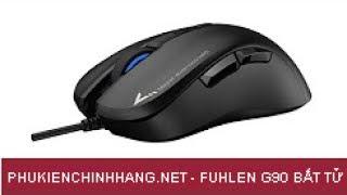 Review Chuột Chuyên Game Fuhlen G90 Bất Tử Giá Sốc 485K