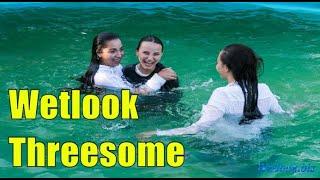 Wet look threesome girls | Wetlook group girls | Wetlook swimming