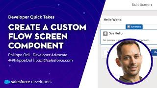 Create a Custom Flow Screen Component | Developer Quick Takes