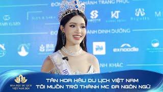 Tân Hoa hậu Phạm Thị Ngọc Quỳnh: Tôi muốn trở thành MC ĐA NGÔN NGỮ | Hoa hậu Du lịch Việt Nam 2024