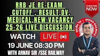 RRB JE CBT2 EXAM RESULT CUTOFF DV MEDICAL NEW VACANCY LIVE DISCUSSION WITH ARNAV SSE RAILWAY #rrbje