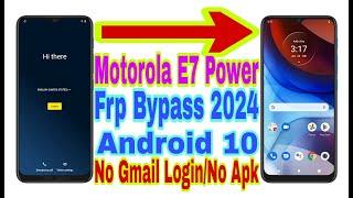 Motorola E7 Power Android 10 Frp Bypass | New Trick 2024 | Bypass Google Account 100% Working