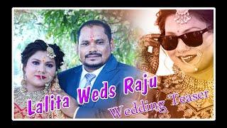 Lalita Weds Raju Wedding Teaser  # Khati G Mixing Wale