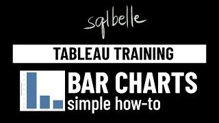Tableau Bar Chart Tutorial for Beginners | Learning Tableau | sqlbelle