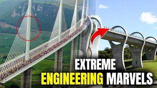 Exploring Extreme Engineering Marvels: Unveiling the World's Greatest Architectural Feats!