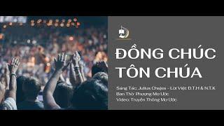 ĐỒNG CHÚC TÔN CHÚA | HỘI THÁNH MƠ ƯỚC