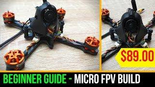 Beginner Guide // $89 Micro FPV Drone Build - Eachine Tyro89