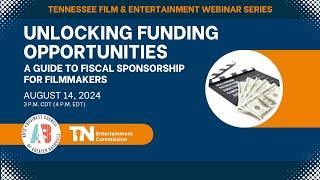 TN Film & Entertainment Webinar: Unlocking Funding Opportunities