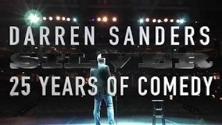Darren Sanders - Silver - 25 Years of Comedy (Full Version)