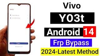 Vivo Y03t (V2344) Frp Bypass Android 14 New Method Without Pc