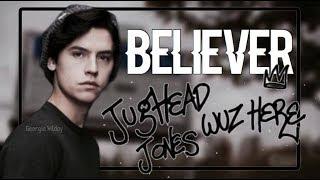 Jughead Jones - Believer || Music Video 