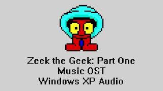 Zeek the Geek: Part One Music OST Windows XP Audio - Little Brown Jug