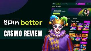 SpinBetter Casino Review - It's definitely worth playing here!