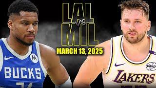 Los Angeles Lakers vs Milwaukee Bucks Full Game Highlights - March 13, 2025 | NBA Regular Season