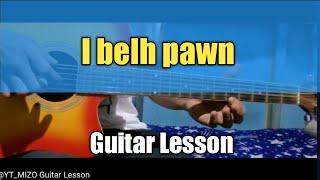 I belh pawn (Guitar Lesson/Perhdan)