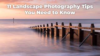 11 Landscape Photography Tips You Need to Know | Nature Photography Tips