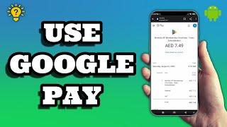 How To Use Google Pay on Android | Social Tech Insider