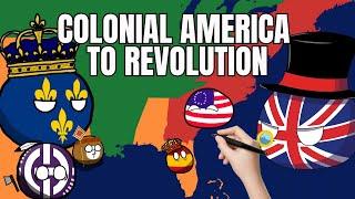 Colonial America to Revolution: EVERYTHING You Need to Know