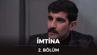 İmtina - 2.Bölüm