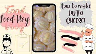 Food Vlog 01: How to Make Delicious Puto Cheese