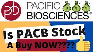 Is PACIFIC BIOSCIENCES Stock A Buy | PACB Stock Genomics News Analysis Forecast | Stocks to buy now