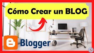  Cómo CREAR un BLOG en Blogger Paso a Paso [2024] - GRATIS y PROFESIONAL 