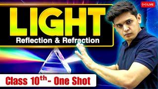 Light - Reflection & Refraction - Class 10th Science |  One Shot | Prashant Kirad