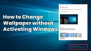 How To Change Windows Wallpaper Background on Desktop Without Windows Activation License