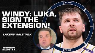 Windy ADVISES Luka Doncic to SIGN THE EXTENSION after Lakers' sale ️ 'COULDN'T BE BETTER!' | Get Up