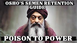 Semen Retention: Osho's Guide "From Lust to Love" (1976)