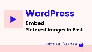 WordPress - How to Embed Pinterest in Post