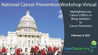 National Cancer Prevention Workshop 2021