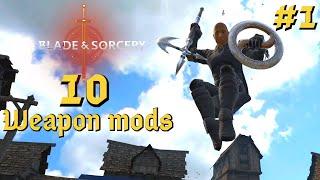 Welcome to the Mod World - Blade and Sorcery VR | 10 Weapon Mods #1