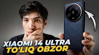 Xiaomi 14 Ultra - To'liq obzor (O'zbek tilida)