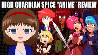 I Actually Watched it... - High Guardian Spice "Anime" Review