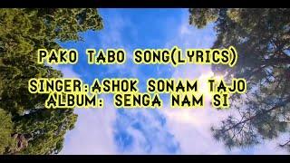 Pako Tabo(Lyrics)/Ashok Sonam Tajo/Nyishi song/Arunachalee song