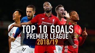 Top 10 Goals Premier League 2018/19 - Amazing Goal Show | Volume 1 | HD