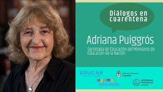 Diálogos en cuarentena #3 | Adriana Puiggrós