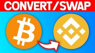 How to Convert/Swap BTC to BNB on Binance (2021)