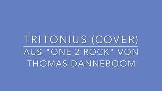 Tritonius (Cover) aus "ONE 2 ROCK" von Thomas Danneboom